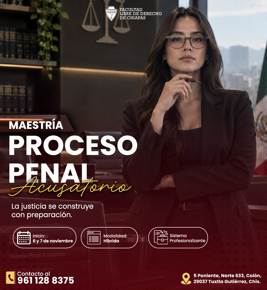 Maestría en Proceso Penal Acusatorio 